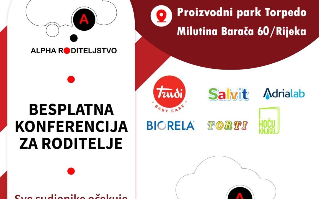 Obavijest roditeljima: Besplatna konferencija o suvremenom odgoju u Rijeci: Alpha roditeljstvo 2025.